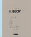Il Buco². Ediz. illustrata: Vol. 2