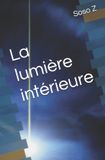 La Independently Published La lumière intérieure Paperback