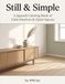 Still & Simple: A Japandi Coloring Book of Calm Interiors & Quiet Spaces