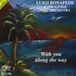 Luigi Beat Records Company Luigi & The Little "Big" Bonafede - With You Along The Way CD