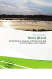 Henri Breuil: Paléolithique, Liste de préhistoriens, Art préhistorique, Louis Capitan