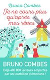 Je ne cours plus qu'après mes rêves: Roman