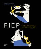 Fiep: Leven en werk van Fiep Westendorp