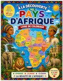 À LA DÉCOUVERTE DES PAYS D'AFRIQUE: Coloriage des pays de l'afrique