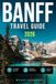 Banff Travel Guide