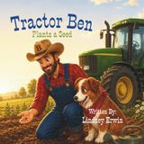 Tractor Ben: Plants a Seed
