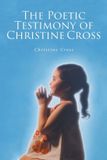 The Libri GmbH The Poetic Testimony of Christine Cross