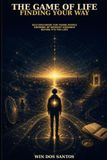 The Game of Life: Finding Your Way