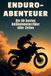 Enduro-Abenteuer: GPSR Kontakt Enduro-Abenteuer: Die 50 besten Geländemotorräder aller Zeiten