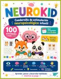 NEUROKID: Cuadernillo de estimulación neuropsicológica infantil con 100 actividades a todo color para desarrollar atención, memoria, funciones ... y habilidades preacadémicas de 4 a 8 años