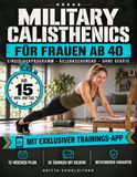 Military Calisthenics für Frauen ab 40: Das gelenkschonende Einsteigerprogramm ohne Geräte
