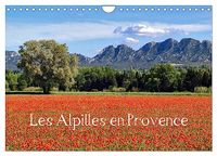 Les CALVENDO Les Alpilles en Provence (Calendrier mural 2027 DIN A4 vertical)
