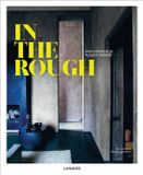 In Lannoo In the rough: Raw interiors & rugged makers