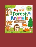 My First Forest Animal for 1 to 3 years: Coloring Book