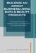 Building Amway Building an Amway Business Using Bath & Beauty Products: A Friendly Guide to Sharing Bath and Beauty In a Natural Way