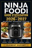 Ninja foodi guide d’utilisation 2026–2027