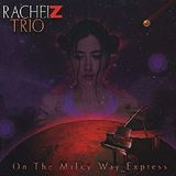 Rachel On the Milky Way Express: A Tribute to Wayne Shorter