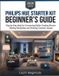 Philips Hue Starter Kit Beginner's Guide