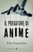 Il Carlo.capellano.fastbookspa.it Il predatore di anime Paperback 352 pagina's
