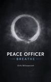 Peace Spines Peace Officer, Breathe Hardcover