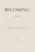 BECOMING.: 365 Days of Manifestation, Gratitude and Personal Growth