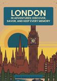 London in Adventures: Travel Journal and Photo Memory Book