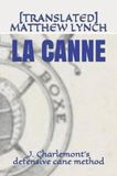 La Canne: La Canne