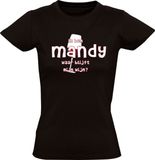 Sol's Ik ben Mandy, waar blijft mijn wijn Dames T-shirt - Zwart - Katoen - Maat S