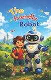 The Friendly Robot Paperback