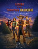 Legend of the Thompson Goldbloods: A ballad of family love and respect