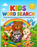 Kids Word Search: Puzzle Book: Fun & Educational Brain Games for Kids Ages 6-9