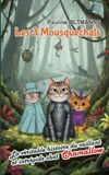 Les 3 Mousquechats: Tome 1.5 : La véritable histoire du vaillant et intrépide chat Chamallow