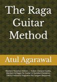 The Raga Guitar Method: Western Notation Edition
