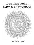 Architecture of Calm: Mandalas to Color