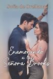Enamorando Independently Published Enamorando a la Señora Brooks Paperback