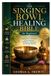 The Singing Bowl Healing Bible for Beginners: A Practical Guide to Singing Bowl Techniques, Sound Meditation, Mindfulness, Relaxation, and Personal Wellness