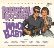 Sonic Rendezvous Atomicat Various Artists - Phantom Rockers Vol.4: Who Baby (CD)