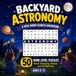 Backyard Astronomy: A Kids' Word Search Adventure: 50 Hard-Level Puzzles About Stargazing, Planets, and the Night Sky (Ages 9-11)