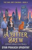 A Independently Published A Bitter Brew: A British Culinary Cozy Mystery Paperback
