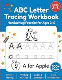 ABC Letter Tracing Workbook: Uppercase and Lowercase Letter Tracing and Handwriting Practice for Preschool and Kindergarten Kids Ages 3–5