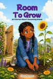 Room to Grow: 20 Stories About Becoming Brave