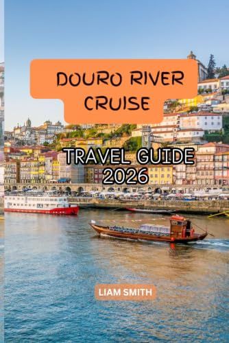 Douro River Cruise Travel Guide 2026