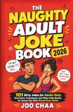 The Naughty Adult Joke Book 2026