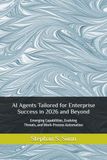 AI Agents Enterprise Success 2026 and Beyond