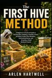 The First Hive Method