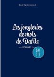 Les Dafite Les Jongleries de mots de Dafite / volume 1