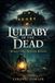 Lullaby Independently Published Lullaby of the Dead Paperback