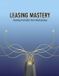Leasing Mastery: Building Profitable Client Relationships Paperback