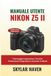 Manuale Nikon Z5 II User Manual: Master Settings, Professional Photography Techniques, and Troubleshooting
