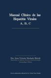 Manual Clínico de las Hepatitis Virales A, B, C